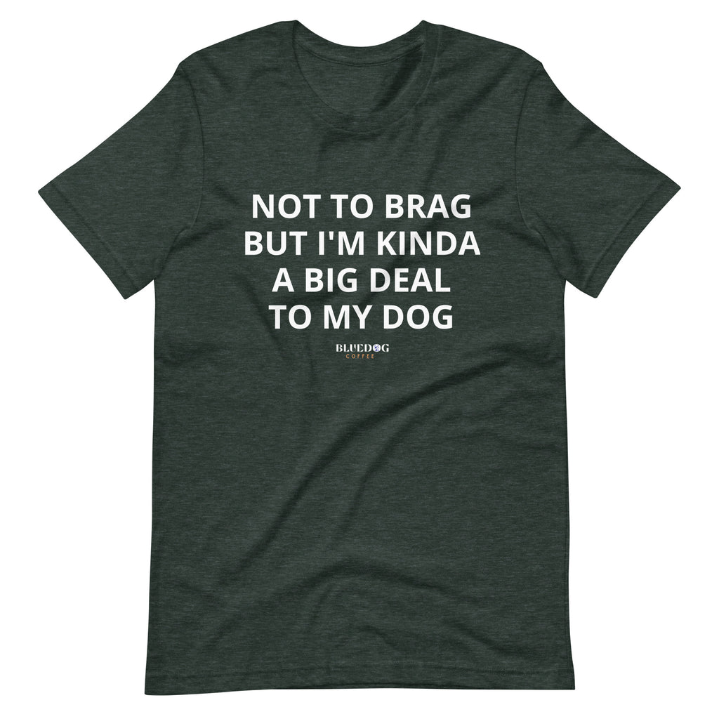 Big Deal Tshirt